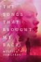 [The Songs 02] • The Songs That Brought Me Back